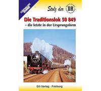 Die Traditionslok 50 849 - Die letzte in der Ursprungsform