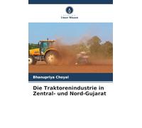 Die Traktorenindustrie in Zentral- und Nord-Gujarat