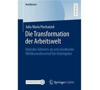 Die Transformation der Arbeitswelt - Julia Maria Piechatzek - SpringerVerlag Berlin and Heidelberg GmbH amp Co. KG - Livre en Allemand - Paperback Julia Maria PiechatzekJulia Maria Piechatzek (Auteur)