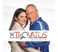 DIE TROVATOS - HELDEN CD NEUF
