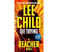 [DIE TRYING]Die Trying By Child, Lee(Author)Mass Market paperback On 01 Dec 2006)