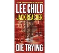 Die Trying Lee Child (Auteur)
