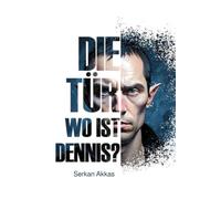 Die Tür: Wo ist Dennis?
