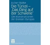 Die Türkei - 'das Ding Auf Der Schwelle