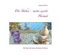 Die Türkei - Meine Zweite Heimat