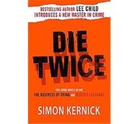 Die Twice Simon Kernick (Auteur)