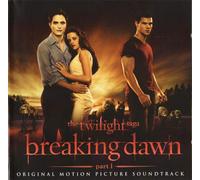 Die Twilight Saga : Breaking Dawn, Part 1 [Soundtrack] (La Saga Twilight : L'Aube brisée, Partie 1)
