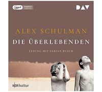 Schulman,Alex - Die Überlebenden