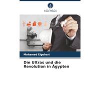Die Ultras und die Revolution in Ägypten