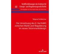 Die Umsetzung Des § 14a Enwg Zwischen Markt Und Regulierung Im Neuen Strommarktdesign