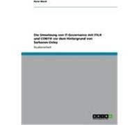 Die Umsetzung von IT-Governance mit ITIL© und COBIT© vor dem Hintergrund von Sarbanes-Oxley Moch, Ren‚ (Auteur)