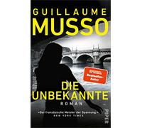 Die Unbekannte: Roman | 'Der französische Meister der Spannung.' NEW YORK TIMES