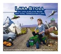 Lara Stoll – Die unglaubliche Reise der total verrückten Lara – Livre audio – Audible