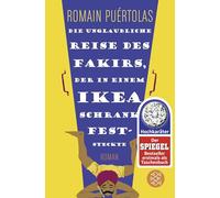 Die unglaubliche Reise des Fakirs, der in einem Ikea-Schrank feststeckte