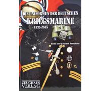 Die Uniformen der deutschen Kriegsmarine 1935 - 1945