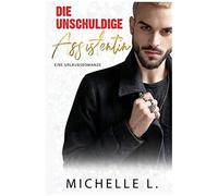 Die Unschuldige Assistentin