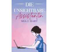 Die unsichtbare Assistentin