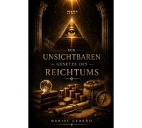 Die unsichtbaren Gesetze des Reichtums