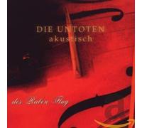 Die Untoten - Akustisch-des Raben Flug [Import]