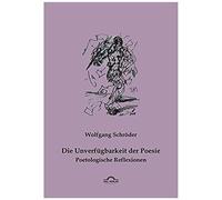 Die Unverfügbarkeit Der Poesie
