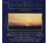 STRIENZ WILHELM (basso) - Die Unvergessenen: Unforgettable Voices