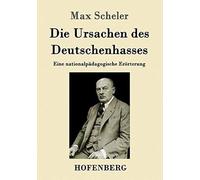 Die Ursachen Des Deutschenhasses