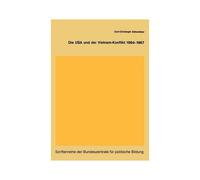 Die Usa Und Der Vietnam-Konflikt 1964-1967