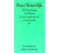 Die Verachtung der Massen Sloterdijk, Peter (Auteur)