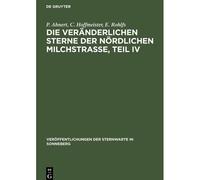 Die Veränderlichen Sterne Der Nördlichen Milchstraße, Teil Iv