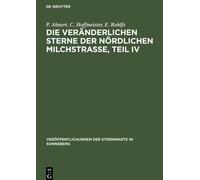 Die Veränderlichen Sterne Der Nördlichen Milchstraße, Teil Iv