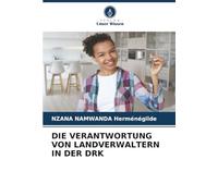 DIE VERANTWORTUNG VON LANDVERWALTERN IN DER DRK