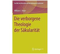 Die Verborgene Theologie Der Säkularität