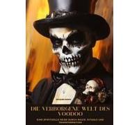 Die Verborgene Welt Des Voodoo