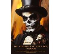 Die Verborgene Welt Des Voodoo