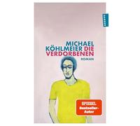 Die Verdorbenen: Roman
