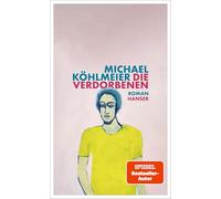 Die Verdorbenen: Roman