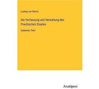 Die Verfassung und Verwaltung des Preuischen StaatesSiebenter Theil - Ludwig von Rnne - BoD Third Party Titles - Livre en Anglais Ludwig von RnneLudwig von Rnne (Auteur)