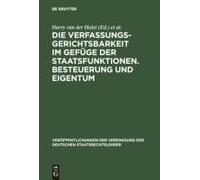 Die Verfassungsgerichtsbarkeit Im Gefuge Der Staatsfunktionen, Verèoffentlichungen Der Vereinigung Der Deutschen Staatsrechtslehrer Vereinigung der Deutschen Staatsrechtslehrer, Hans-Herbert von Arnim