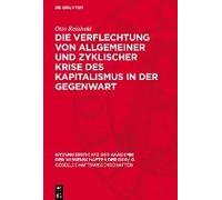 Die Verflechtung Von Allgemeiner Und Zyklischer Krise Des Kapitalismus In Der Gegenwart