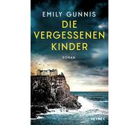 Die vergessenen Kinder: Roman