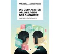 Die Verkannten Grundlagen Der Ökonomie