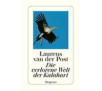 Die verlorene Welt der Kalahari: Reisebericht