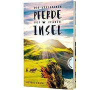 Die verlorenen Pferde der grünen Insel: Rasantes Leseabenteuer in Irland