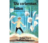 Die verlorenen Seiten: Die neue Weihnachtsgeschichte - Softcover Edition