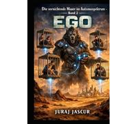 Die vernichtende Mauer im Autismus and 2: EGO