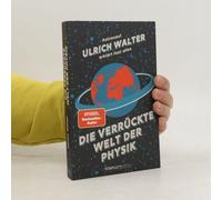 Die Verrückte Welt Der Physik (Spiegel-Bestseller)