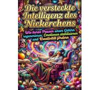 Die versteckte Intelligenz des Nickerchens: Wie kurze Pausen unser Gehirn regenerieren, Emotionen stabilisieren und Kreativität fördern