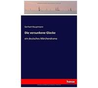 Die Versunkene Glocke