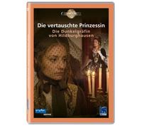 Die vertauschte Prinzessin - Die Dunkelgräfin von Hildburghausen