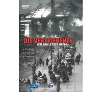 Die Vertriebenen - Hitlers letzte Opfer 1-3